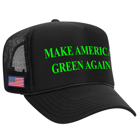 Make America Green Again Trucker Hat (PRE ORDER)